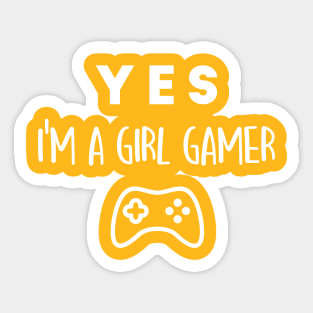 Yes, I'm a girl gamer Sticker